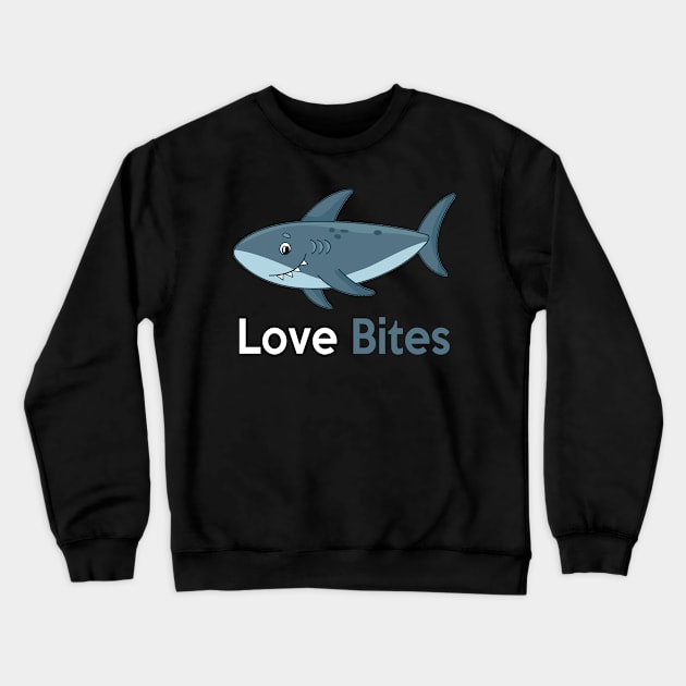 Love Bites T-Shirt Crewneck Sweatshirt by cleverth